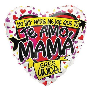 GLOBO 18" MAMA NO HY NADIE MEJOR QUE TU! TE AMO MAMA ERES UNICA