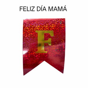 BANDERIN FELIZ DIA MAMÁ ROJO HOLOGRAMA