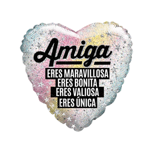 GLOBO METALICO 9" AMOR AMISTAD AMIGA ERES MARAVILLOSA ERES BONITA ERES VALIOSA ERES UNICA