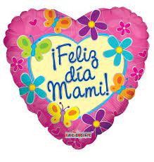 GLOBO 18" MAMA FELIZ DIA MAMI!